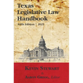 Texas Legislative Law Handbook: Fifth Edition