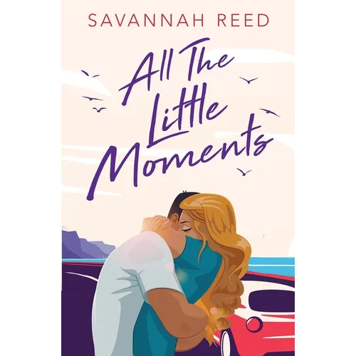 All the Little Moments