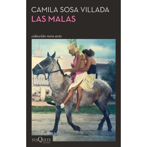 Las Malas (Novela) / Bad Girls (a Novel)