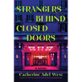Strangers Behind Closed Doors