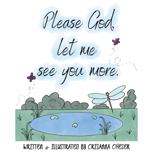 Please God, let me see you more.