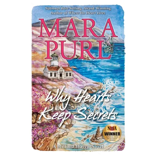 Why Hearts Keep Secrets: Milford-Haven Novel - Book 3
