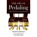 The Art of Pedaling: A Manual for the Use of the Piano Pedals