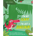 I'm Not Scary . . . I'm Just a Dinosaur