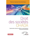 Droit des sociétés OHADA: Représentation, décisions collectives, contractualisation (SAS, pacte d'actionnaires)