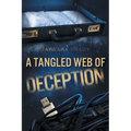 A Tangled Web of Deception