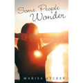Some People Wonder