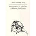 Immigrants in Our Own Land and Selected Early Poems