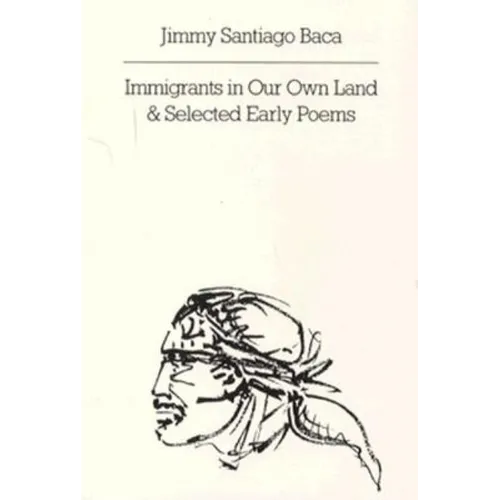 Immigrants in Our Own Land and Selected Early Poems
