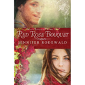 Red Rose Bouquet: A Contemporary Christian Novel