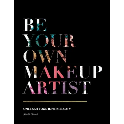 Be Your Own Makeup Artist: Unleash Your Inner Beauty