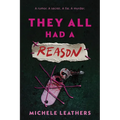 They All Had a Reason