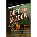 Dust and Shadow: An Account of the Ripper Killings