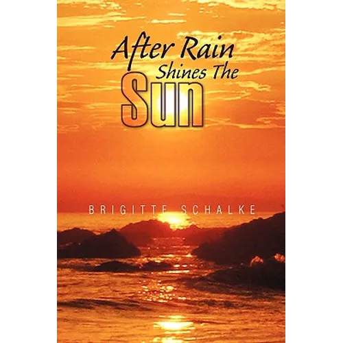 After Rain Shines the Sun