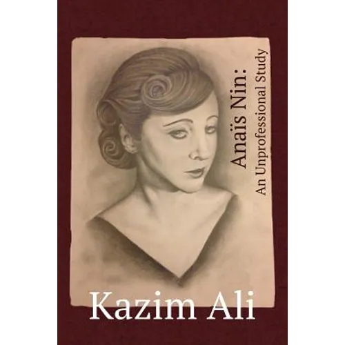 Anaïs Nin: An Unprofessional Study