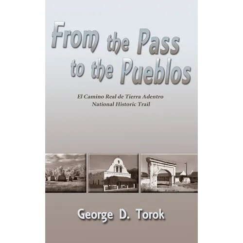 From the Pass to the Pueblos (Hardcover)