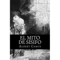 El Mito de Sisifo (Spansih Edition)