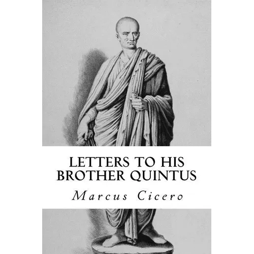 Letters to His Brother Quintus