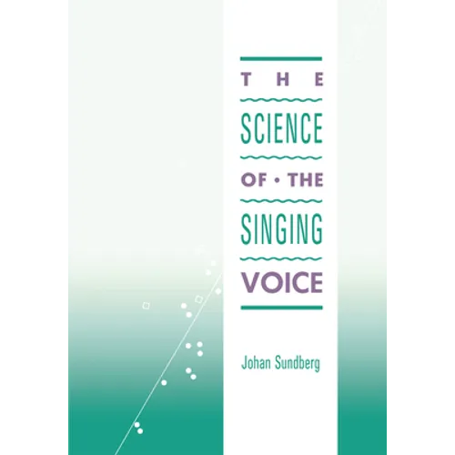 Science of the Singing Voice