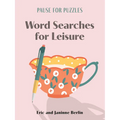 Pause for Puzzles: Word Searches for Leisure