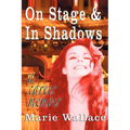 On Stage & In Shadows: a career memoir