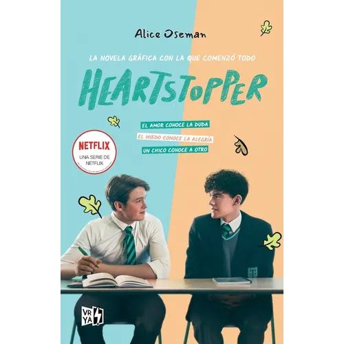 Heartstopper. Una serie de NETFLIX: La novela gráfica con la que comenzó todo