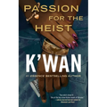 Passion for the Heist