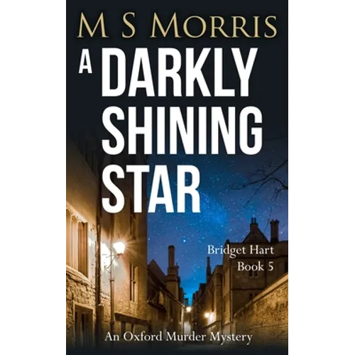 A Darkly Shining Star: An Oxford Murder Mystery