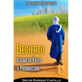 Desierto Lugar de Éxito Y Promoción