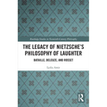The Legacy of Nietzsche's Philosophy of Laughter: Bataille, Deleuze, and Rosset