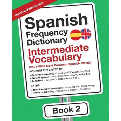 Spanish Frequency Dictionary - Intermediate Vocabulary: 2501-5000 Most Common Spanish Words