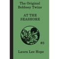 The Bobbsey Twins at the Seashore