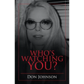 Who's Watching You?