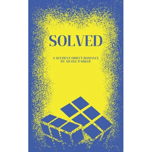 Solved: A Sentient Object Romance
