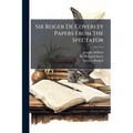 Sir Roger De Coverley Papers From The Spectator