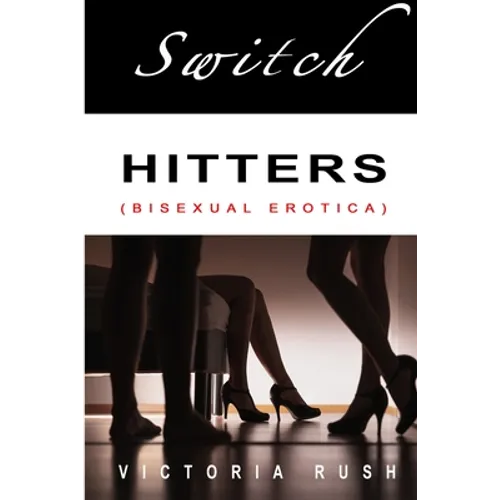 Switch Hitters: A Bisexual Collection
