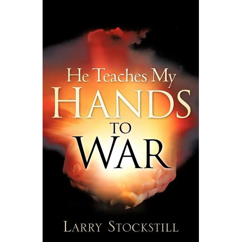 He Teaches My Hands to War