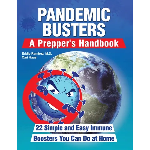 Pandemic Busters: A Prepper's Handbook