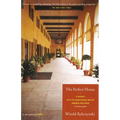 The Perfect House: A Journey with Renaissance Master Andrea Palladio