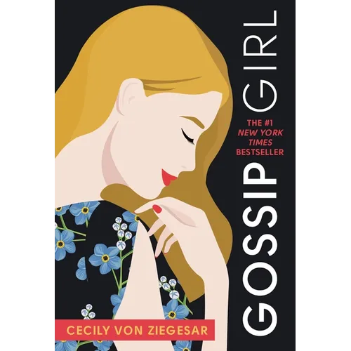 Gossip Girl: A Novel by Cecily Von Ziegesar