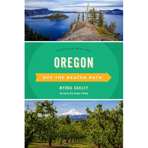 Oregon Off the Beaten Path(R): Discover Your Fun