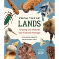 From These Lands: Sharing Our Natural and Cultural Heritage