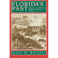 Florida's Past, Vol 1: People and Events That Shaped the State