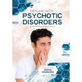 Dealing with Psychotic Disorders