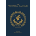 The Apocryphal Dialogues: The Disputed Dialogues of Plato