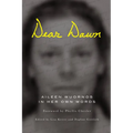 Dear Dawn: Aileen Wuornos in Her Own Words, 1991-2002