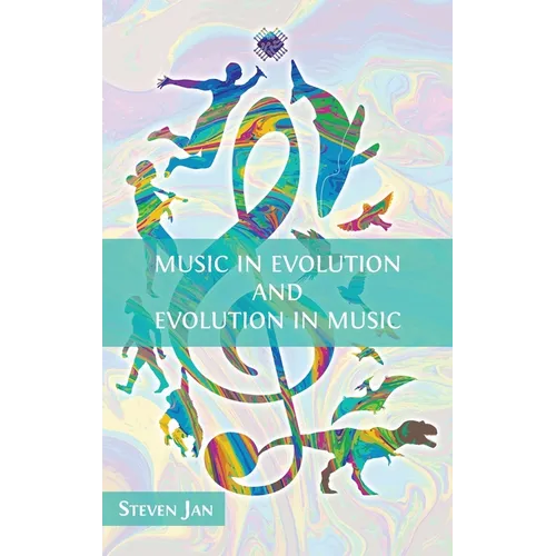 Music in Evolution and Evolution in Music