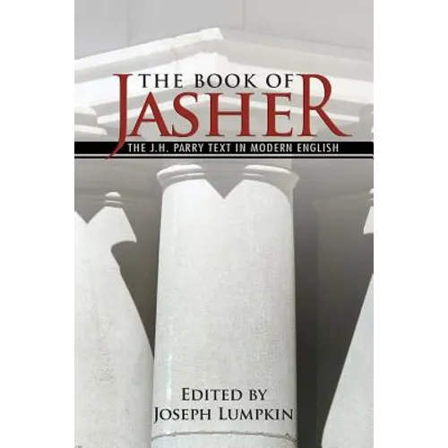 The Book of Jasher - The J. H. Parry Text in Modern English