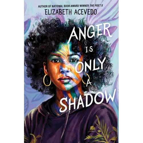 Anger Is Only a Shadow