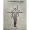 The Natural Method: Georges Hébert's Practical Guide to Physical Education